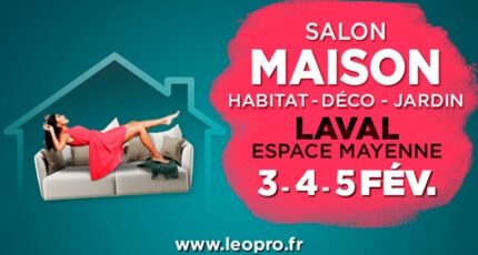 Salon de la maison de Laval (53) du 03 au 05 février 2023