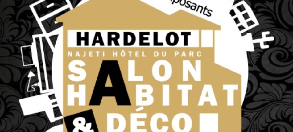 Salon de l’Habitat et Déco d’Hardelot du 27 au 29 Octobre ! (62) 