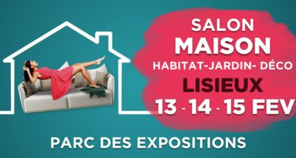 Salon Maison Habitat de Lisieux du 13 au 15 février 2026