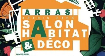 Salon Habitat & Déco les 02, 03 et 04 Octobre à Arras (62) !
