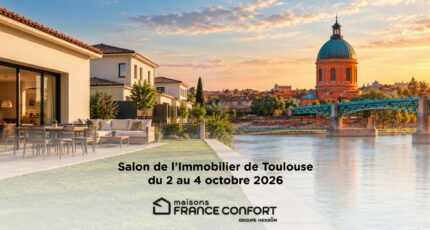 Ne manquez pas le Salon de l’Immobilier à Toulouse (31), du 2 au 4 octobre 2026 !