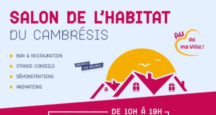 Salon de l’Habitat les 18, 19 et 20 Septembre à Cambrai (59) !