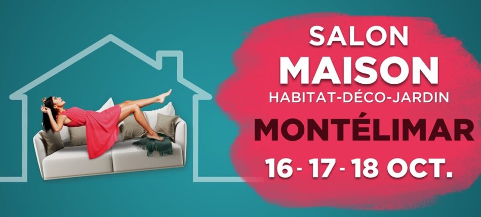 Retrouvez-nous au Salon Maison Habitat de Montélimar du 16 au 18 octobre !  - Salon Montelimar - Maisons France Confort